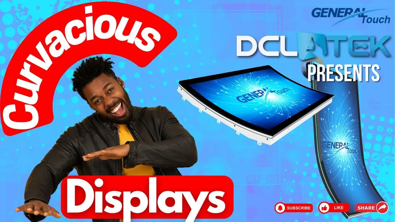 Curved Touch Monitors with a Sleek Design from General Touch from DCLTEK