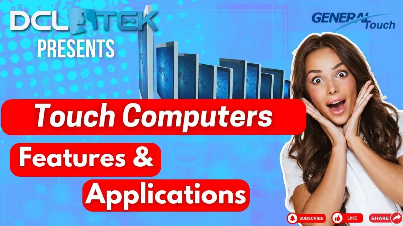 General Touch All in One 5 Series Touch Computers from DCLTEK