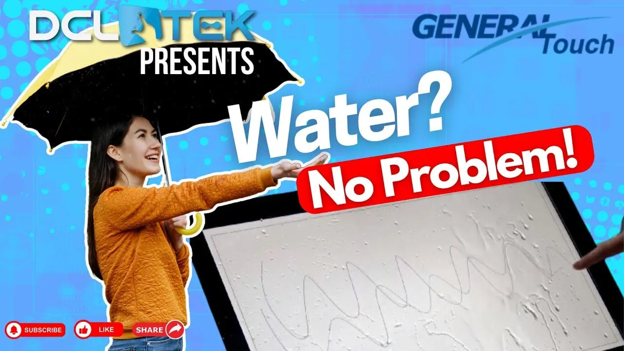 General Touch Water Rejection Touch Technology From DCLTEK